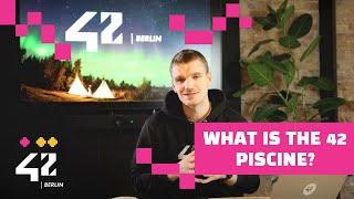 The 42 Piscine - Everything You Need to Know