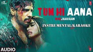 Tum Hi Aana | Marjaavaan (((vesa film )))