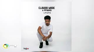 Claudio Wade and Mthunzi - Upepe (Official Audio)