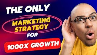 The only Marketing Strategy for 1000X Growth | Pre Tutorials -Digital Marketing