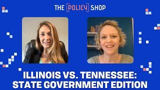 Ep. 53: Illinois vs. Tennessee: Which state government gets it right?