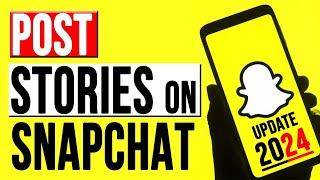 How to Post a Story on Snapchat | Tetu Tech.