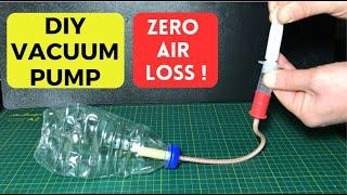 DIY Vacuum Pump Using Simple Materials. Zero Air Loss with Creative One Way Valves