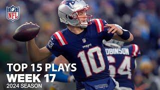 Top 15 Plays From Week 17 | NFL 2024 Season