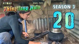 Keimah Thingtlang Nula S3 - (Epi 20)