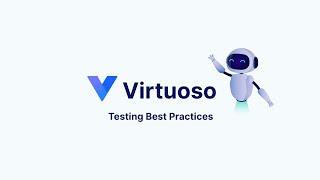 Virtuoso Practitioner: Testing Best Practices (the Basics)