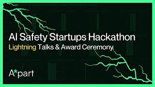 AI Safety Startups Hackathon Pitches