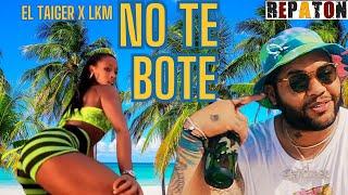 EL TAIGER    LKM ► NO TE BOTE  ►  REPATON - REPARTO -  CUBATON - REGGAETON CUBANO)