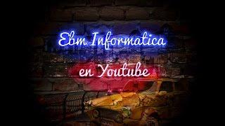 PRESENTACION CANAL EBM INFORMATICA - MARZO 2015 - EBM INFORMATICA PROMO MARCH 2015