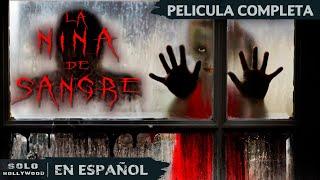 EL ESPÍRITU MALIGNO: TERROR EN LA FAMILIA DI ANGELO | LA NIÑA DE SANGRE. TERROR. PELICULA EN ESPANOL