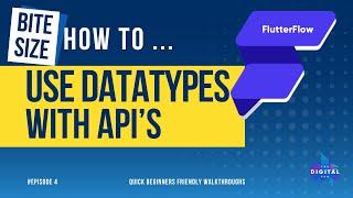 Using DataTypes with API Responses in #FlutterFlow