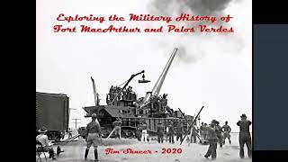 Exploring the Military History of Fort MacArthur and Palos Verdes, by Jim Shneer