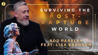 Super Sunday: Surviving The Post-Rapture World - Rod Parsley Feat. Lisa Brunson