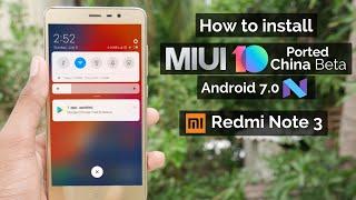 Redmi Note 3 | MIUI 10 Android 7.0 Nougat Ported China Beta ROM Installation with Google Apps!