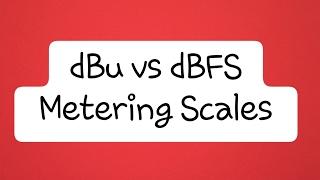 Audio Metering: What is dBu vs dBFS?