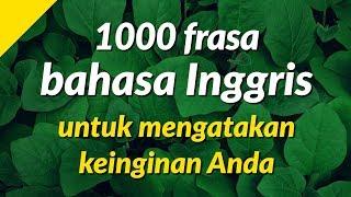 1000 frasa bahasa Inggris untuk mengatakan keinginan Anda