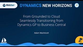 From Grounded to Cloud - Seamlessly Transitioning from Dynamics GP to Business Central