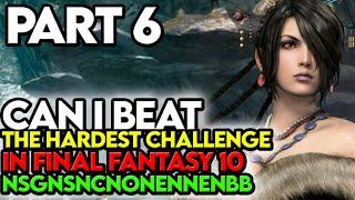 Final Fantasy 10 NSGNSNCNONENNENBB Challenge Part 6 This is HEART BREAKING