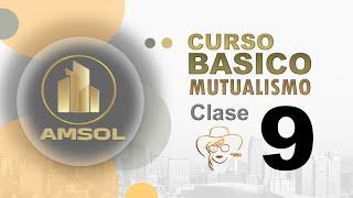 Curso Básico de Mutualismo | Clase 9 - ADMINISTRACION Y CONTROL DE LA MUTUAL Sección 2