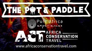 The Pot & Paddle - Pure Africa Experiences