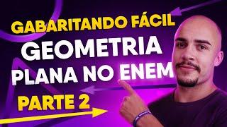 GEOMETRIA PLANA para o ENEM | Tudo que você precisa saber! [Parte 2]