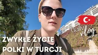 Zwykły dzień matki Polki w Turcji - daily vlog