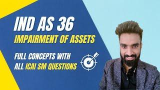 Ind As 36 | Impairment of Assets | Detailed Lecture | Pratik Jagati