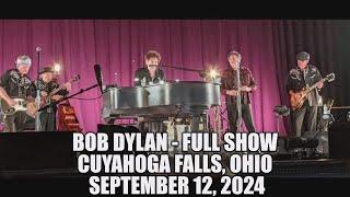 Bob Dylan - Full Show - Cuyahoga Falls, Ohio 12th September 2024 - OUTLAW MUSIC FESTIVAL