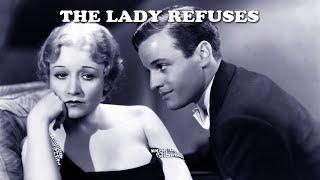 The Lady Refuses 1931 - Betty Compson, John Darrow, Gilbert Emery - Classic Drama Movie