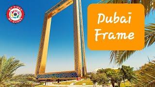 Dubai Frame Full Tour 2024 || One of the Most Attractive Tourist Place In Dubai, UAE 