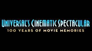 Universal Cinematic Spectacular: 100 Years Of Movie Memories (Soundtrack)