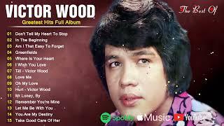 Victor Wood Greatest Hits Full Album  Best Songs Of Victor Wood  Victor Wood 2024