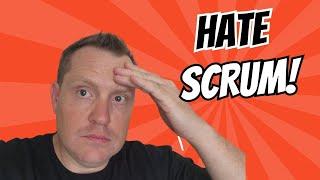 I hate SCRUM! It is ridiculous! - Let's use some real examples