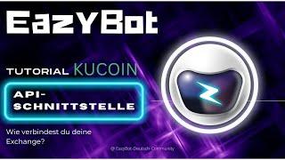 EazyBot API-Einrichtung bei KuCoin - inkl. Subaccount (Deutsch ) // Anleitung + Setup