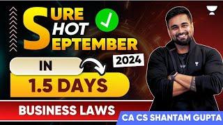 1.5 Days Strategy for Business Laws  | CA Foundation Sep 24 | CA CS Shantam Gupta