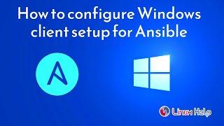 How to configure Windows client setup for Ansible