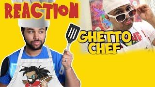 GHETTO CHEF! (SSJ Carter Reaction)