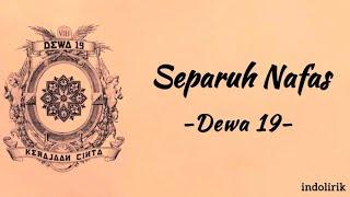 Dewa 19 - Separuh Nafas