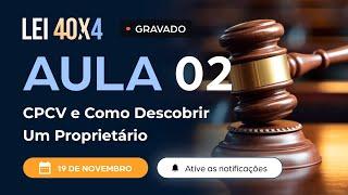 LEI 40x4 | Aula 2/4 | CPVC & Localização de Imóveis