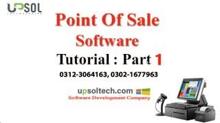 Point Of Sale software Tutorial Part: 1 by Upsol Technologies