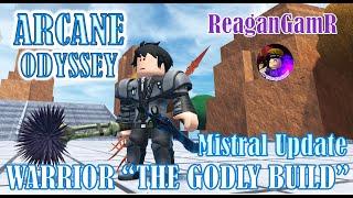 How to Arcane Odyssey: Mistral update Warrior Build: weapon are GODLY!