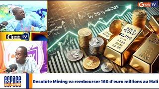 #Urgent: Resolute Mining va rembourser 160 millions d'euro au Mali