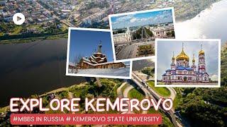 Explore the Enchanting Beauty of Kemerovo City | Kemerovo State University | Study MBBS In Russia