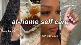 AT HOME SELF MAINTENANCE ROUTINE | diy boho box braids, sugar wax, gel manicure, lashes, & more