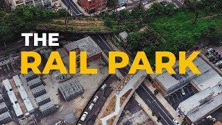 The Rail Park - NOW OPEN!