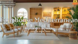 Farmhouse Mediterranean Living Room | Best Furniture & Decoration Ideas for a Cozy and Stylish Home.