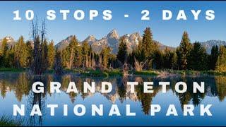 10 STOPS in 2 DAYS at GRAND TETON NATIONAL PARK | Schwabacher Landing | Hidden Falls | Grand Tetons