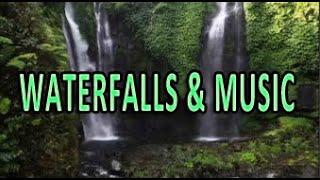 WATERFALLS & MUSIC