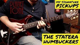 My Signature Planet Tone Humbuckers: The Statera Neck and Bridge!