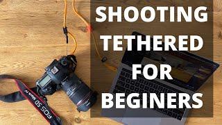 Shooting tethered for beginners